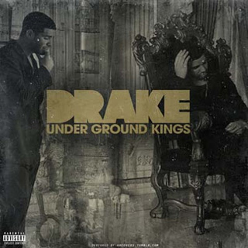 Drake Underground Kings